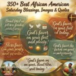 350+ Best African American Saturday Blessings, Images & Quotes