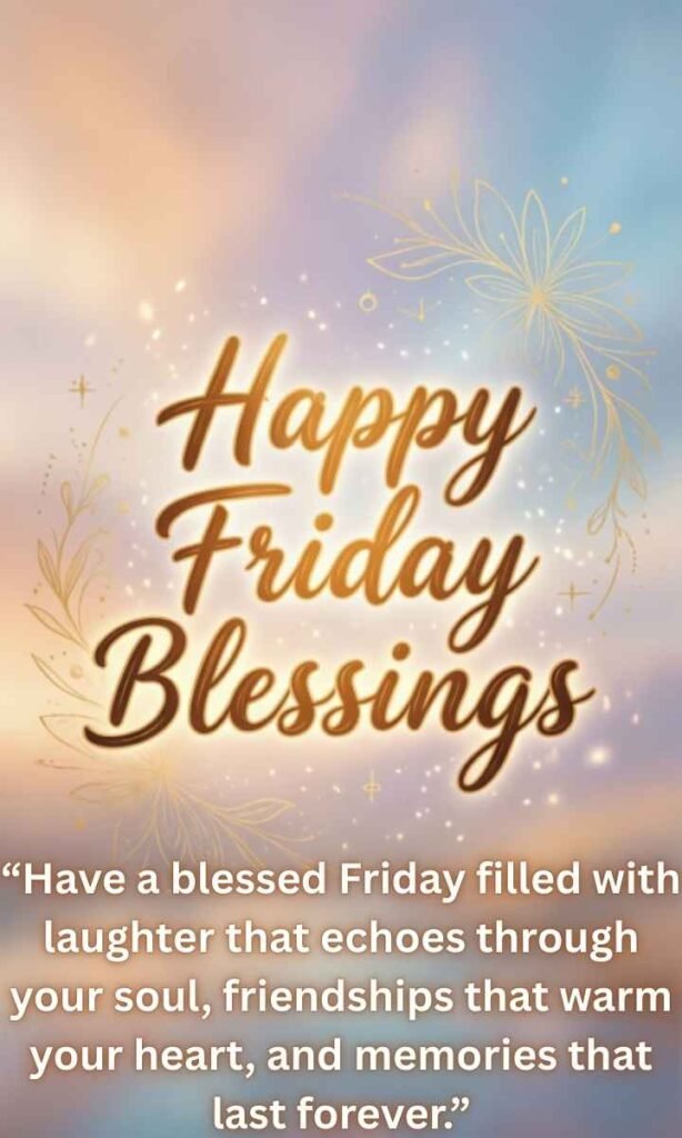 Happy Friday Blessings
